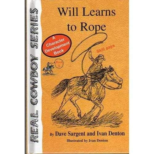 Stock image for Will Learns to Rope (Real Cowboy Series) for sale by Once Upon A Time Books