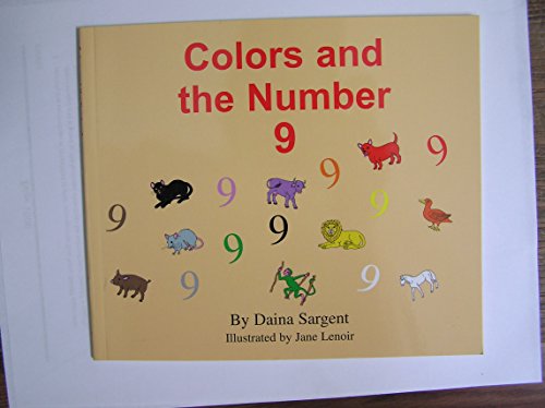 Stock image for Colors And the Number 9 (Learn to Read Series: Colors And Numbers Set) for sale by ThriftBooks-Dallas