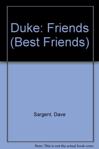 Duke: Friends (Best Friends) (9781593810658) by Sargent, Dave