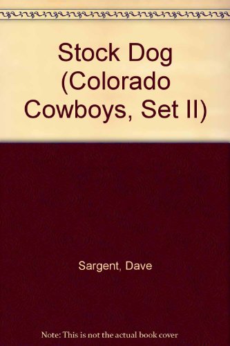 9781593811167: Stock Dog (Colorado Cowboys, Set II)