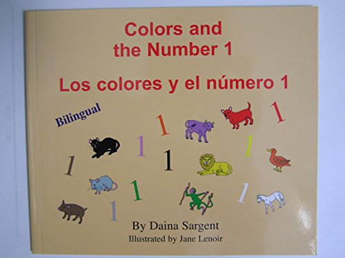 Stock image for Colors and the Number 1/Los Colores y el Nmero 1 for sale by Better World Books