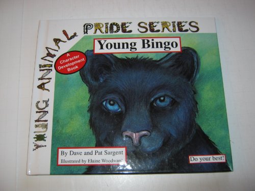 Young Bingo: Do Your Best! (Young Animal Pride) (9781593813116) by Sargent, Dave; Sargent, Pat