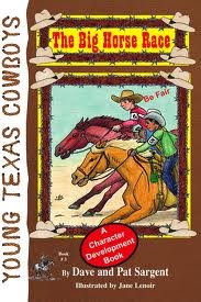 Big Horse Race: Be Fair (Young Texas Cowboys) (9781593813154) by Sargent, Dave; Sargent, Pat