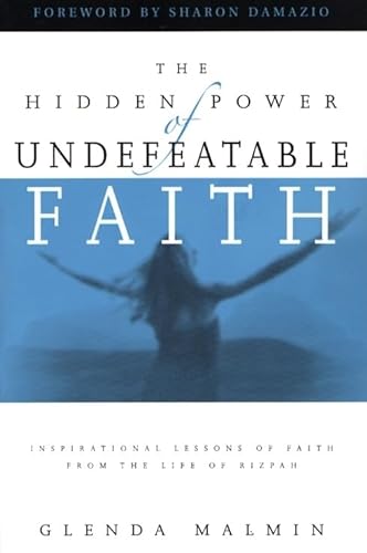 Stock image for The Hidden Power of Undefeatable Faith: Lessons of Faith from the Life of Rizpah for sale by ThriftBooks-Atlanta