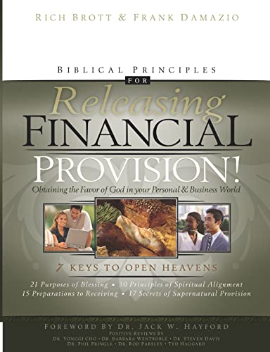 9781593830212: Biblical Principles for Releasing Financial Provision: Obtaining the Favor of God in Your Personal and Business World