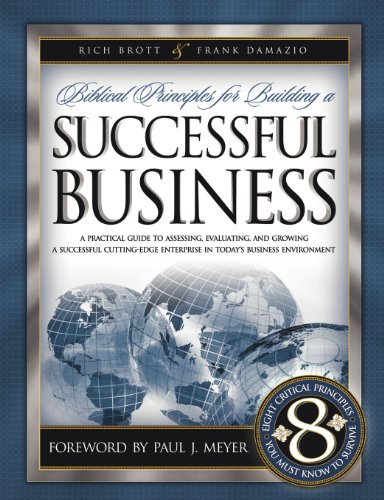 Biblical Principles/Building Successful Business (9781593830274) by Rich Brott; Frank Damazio