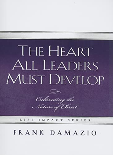 Imagen de archivo de Heart All Leaders Must Develop (Life Impact) a la venta por SecondSale