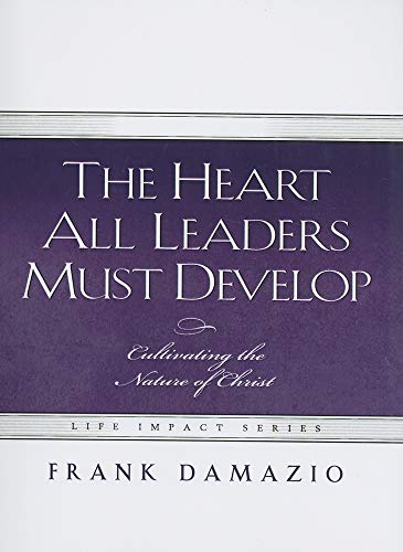 Stock image for Heart All Leaders Must Develop (Life Impact) for sale by SecondSale