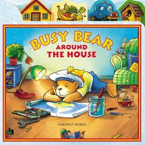 Beispielbild fr Busy Bear Around the House zum Verkauf von SecondSale