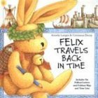 Stock image for Felix Travels Back in Time for sale by SecondSale