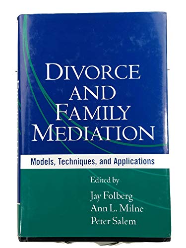 Stock image for Divorce and Family Mediation : Models, Techniques, and Applications for sale by Better World Books