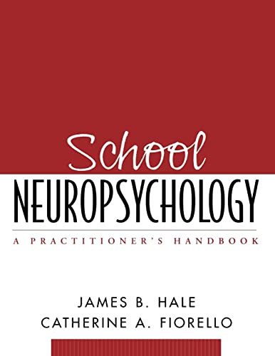 Stock image for School Neuropsychology: A Practitioner's Handbook for sale by Wonder Book