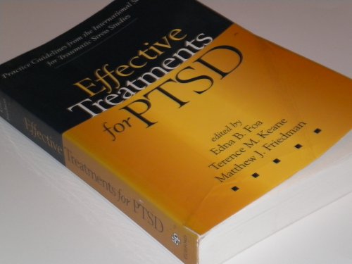 Imagen de archivo de Effective Treatments for PTSD: Practice Guidelines from the International Society for Traumatic Stress Studies a la venta por Nelsons Books