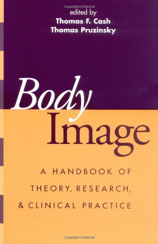 9781593850159: Body Image: A Handbook of Science, Practice, and Prevention