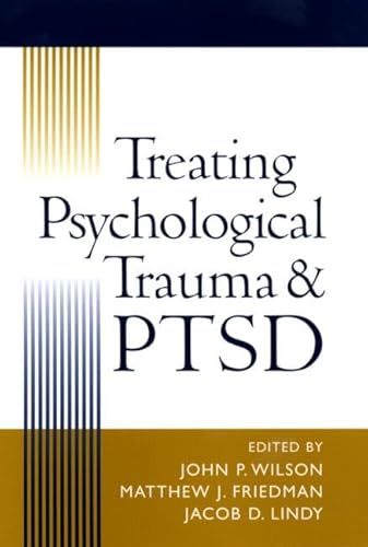 Stock image for Treating Psychological Trauma and PTSD for sale by Better World Books