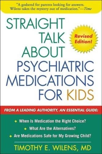 9781593850319: Straight Talk about Psychiatric Medications for Kids, Revised Edition
