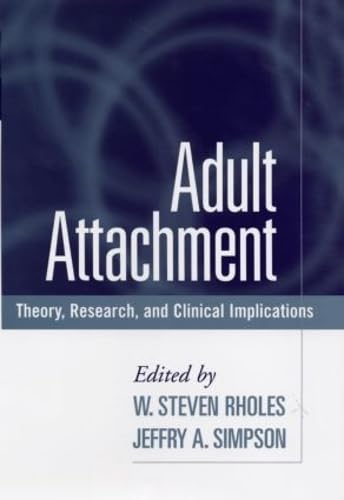 Imagen de archivo de ADULT ATTACHMENT THEORY, RESEARCH, and CLINICAL IMPLICATIONS * a la venta por L. Michael