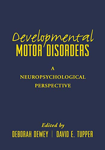 Imagen de archivo de Developmental Motor Disorders: A Neuropsychological Perspective (The Science and Practice of Neuropsychology) a la venta por HPB-Red