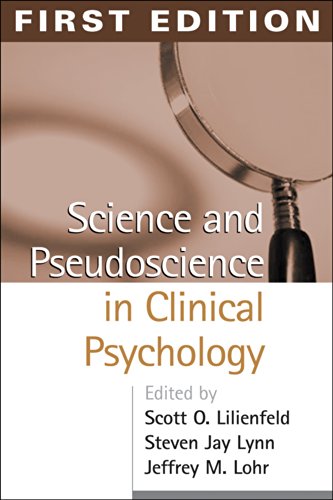 Stock image for Science and Pseudoscience in Clinical Psychology, First Edition for sale by Books of the Smoky Mountains