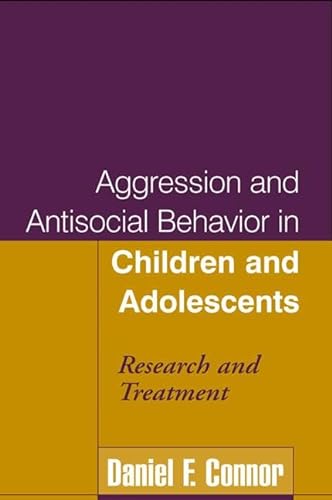 9781593850913: Aggression and Antisocial Behavior in Children and Adolescents: Research and Treatment
