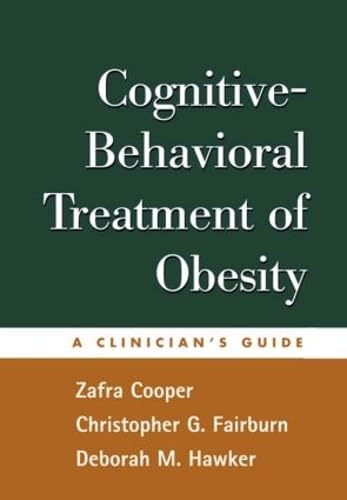 9781593850920: Cognitive-Behavioral Treatment of Obesity: A Clinician's Guide