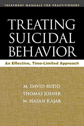 9781593851002: Treating Suicidal Behavior: An Effective, Time-Limited Approach (Treatment Manuals for Practitioners)