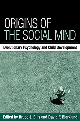 Stock image for Origins of the Social Mind: Evolutionary Psychology and Child Development for sale by Irish Booksellers
