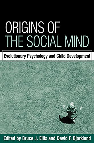 Stock image for Origins of the Social Mind: Evolutionary Psychology and Child Development for sale by SecondSale