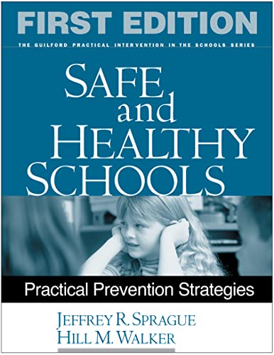 Stock image for Safe and Healthy Schools : Practical Prevention Strategies for sale by Better World Books