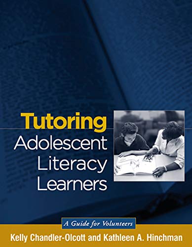 Stock image for Tutoring Adolescent Literacy Learners: A Guide for Volunteers (Solving Problems in the Teaching of Literacy) for sale by BooksRun