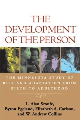 Beispielbild fr The Development of the Person : The Minnesota Study of Risk and Adaptation from Birth to Adulthood zum Verkauf von Better World Books