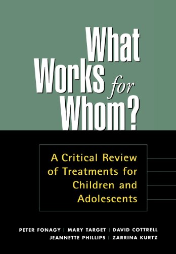 Beispielbild fr What Works for Whom?, First Edition: A Critical Review of Treatments for Children and Adolescents zum Verkauf von Irish Booksellers