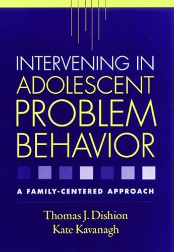 Imagen de archivo de Intervening in Adolescent Problem Behavior : A Family-Centered Approach a la venta por Better World Books