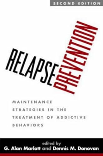 Beispielbild fr Relapse Prevention: Maintenance Strategies In The Treatment Of Addictive Behaviors zum Verkauf von Ammareal