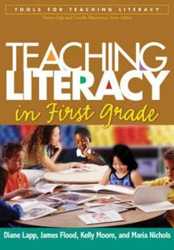 Imagen de archivo de Teaching Literacy in First Grade (Tools for Teaching Literacy Series) a la venta por Hawking Books