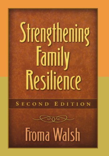 Strengthening Family Resilience, Second Edition (Guilford Family Therapy Series)