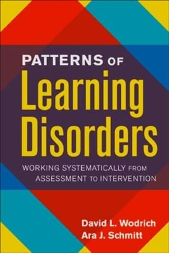 9781593852016: Patterns of Learning Disorders: Working Systematically from Assessment to Intervention (The Guilford School Practitioner Series)