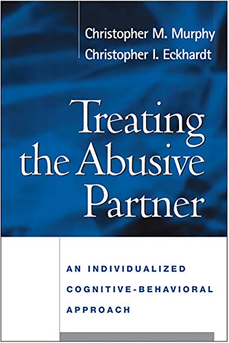 Beispielbild fr Treating the Abusive Partner : An Individualized Cognitive-Behavioral Approach zum Verkauf von Better World Books