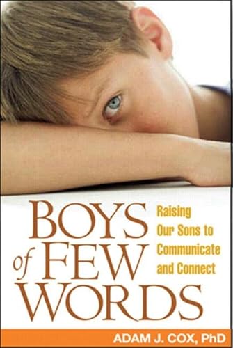 9781593852085: Boys of Few Words: Raising Our Sons to Communicate and Connect