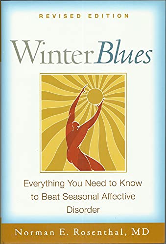 9781593852146: Winter Blues: Everything You Need to Know to Beat Seasonal Affective Disorder