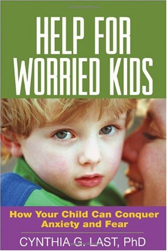 Stock image for Help for Worried Kids : How Your Child Can Conquer Anxiety and Fear for sale by Better World Books
