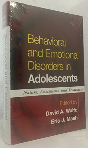 Imagen de archivo de Behavioral and Emotional Disorders in Adolescents : Nature, Assessment, and Treatment a la venta por Better World Books