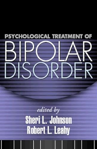 Beispielbild fr Psychological Treatment of Bipolar Disorder zum Verkauf von HPB-Red