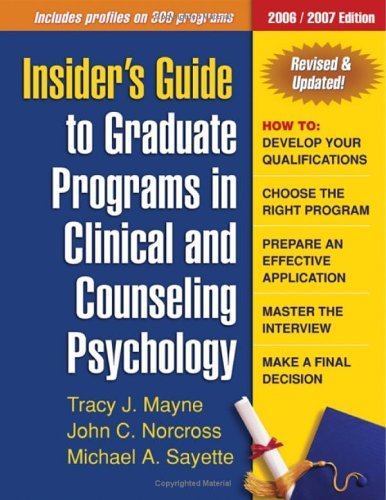 Stock image for Insider's Guide to Graduate Programs in Clinical and Counseling Psychology 2006/2007 for sale by Better World Books: West
