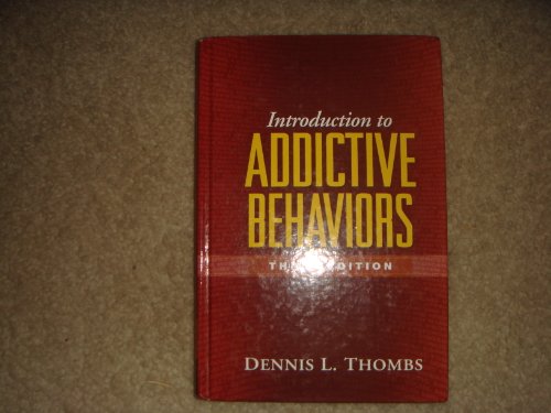 Imagen de archivo de Introduction to Addictive Behaviors, Third Edition (The Guilford Substance Abuse Series) a la venta por SecondSale