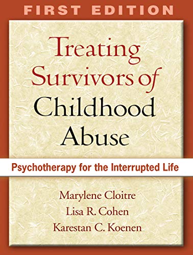 9781593853129: Treating Survivors of Childhood Abuse and Interpersonal Trauma, First Edition: STAIR Narrative Therapy