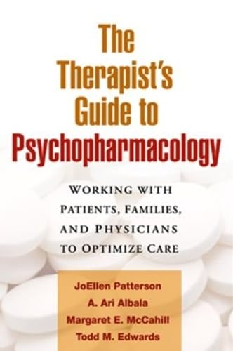 Beispielbild fr The Therapist's Guide to Psychopharmacology : Working with Patients, Families, and Physicians to Optimize Care zum Verkauf von Better World Books