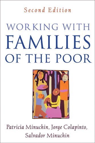 Working with Families of the Poor (The Guilford Family Therapy Series) (9781593853471) by Patricia Minuchin; Jorge Colapinto; Salvador Minuchin