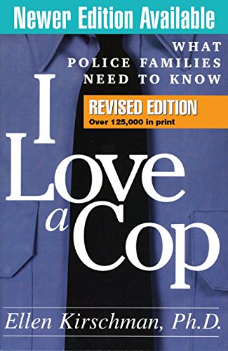 Beispielbild fr I Love a Cop : What Police Families Need to Know zum Verkauf von Better World Books