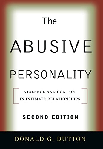 9781593853716: The Abusive Personality: Violence And Control in Intimate Relationships